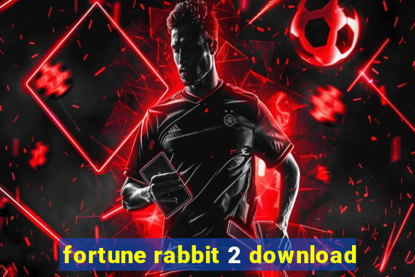 fortune rabbit 2 download